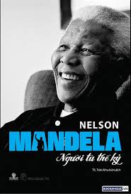 Nelson Mandela - Người tù thế kỷ