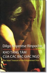 Kho tàng tâm của các bậc giác ngộ - Patrul Rinpoche, bình giảng bởi Dilgo Khyentse Rinpoche